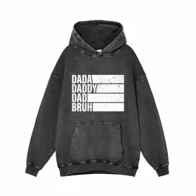 Dada Daddy Dad Bruh Funny Vintage Washed Hoodie