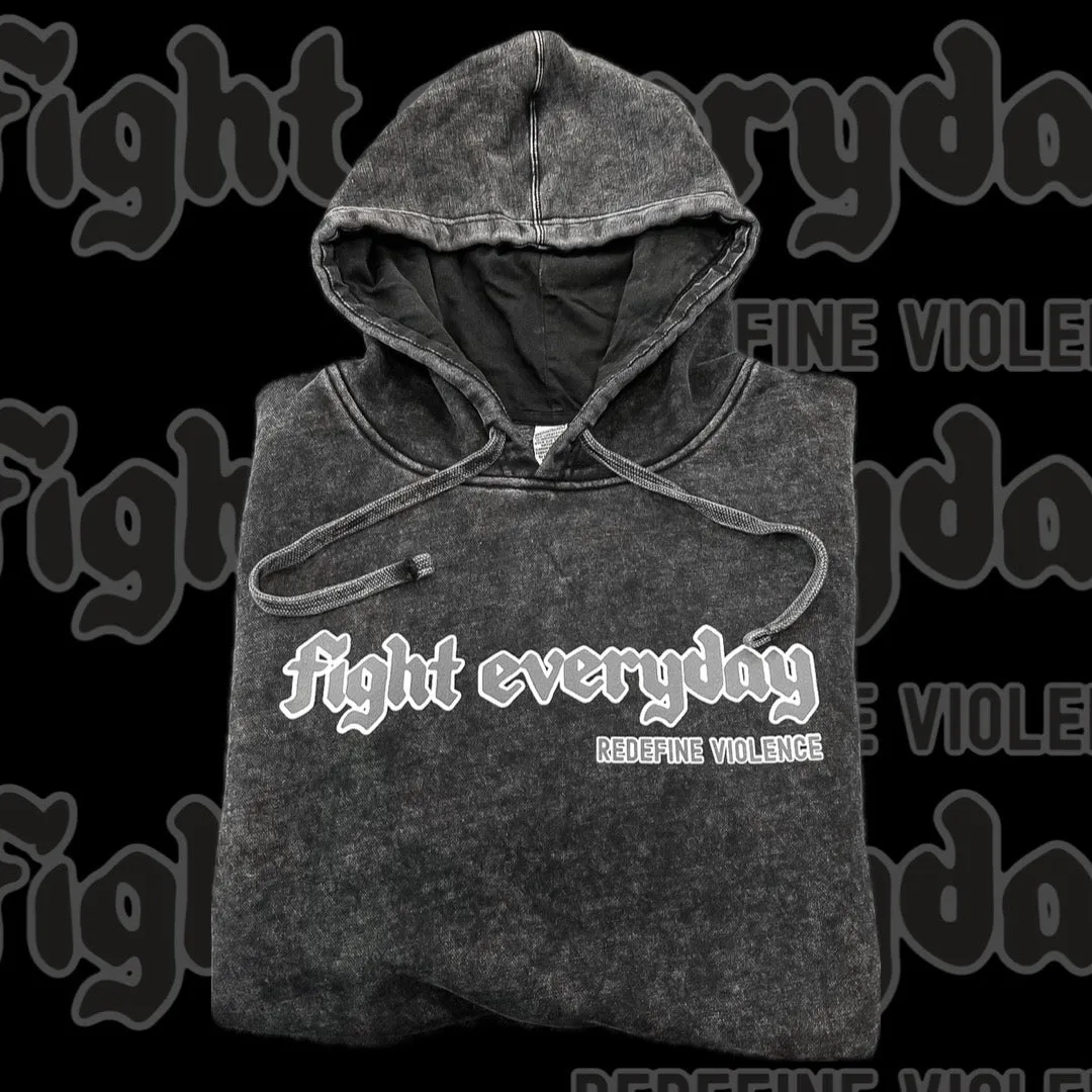 Fight Everyday Hoodie