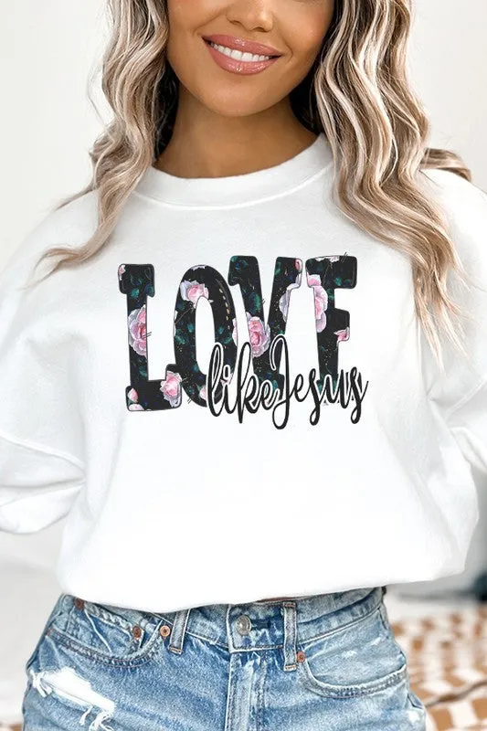 Love Like Jesus Floral Graphic Sweatshirt