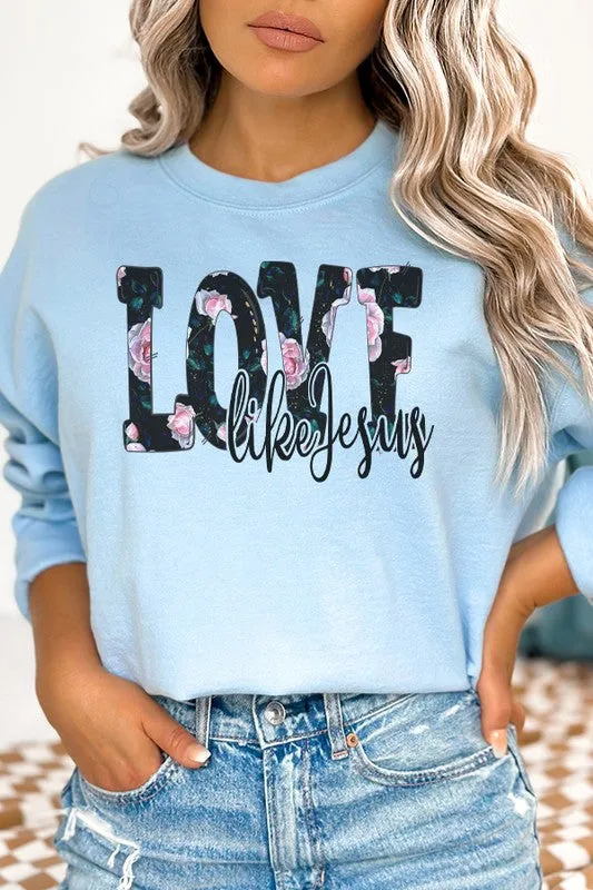 Love Like Jesus Floral Graphic Sweatshirt